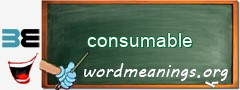 WordMeaning blackboard for consumable